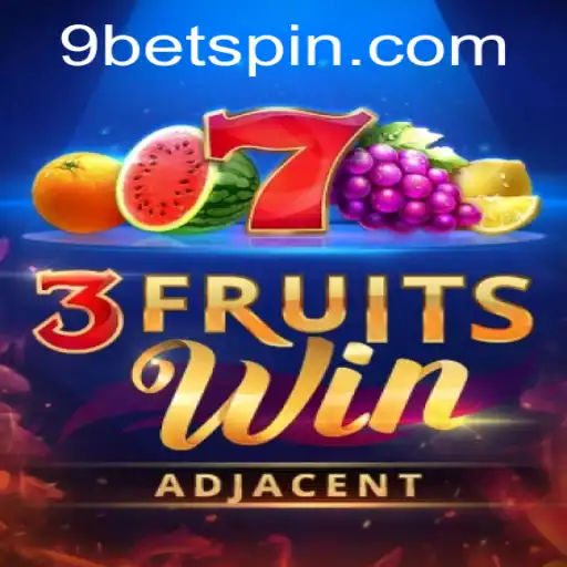 Discover the Thrilling World of 3FruitsWin with 9bet