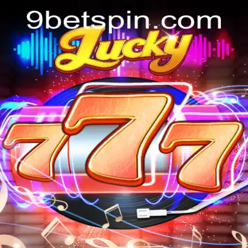 The Exciting World of Lucky777: Dive into the Game with 9bet