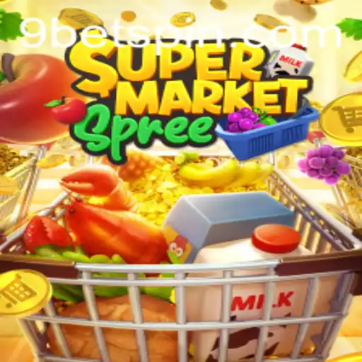 Exploring the Exciting World of SupermarketSpree with 9bet